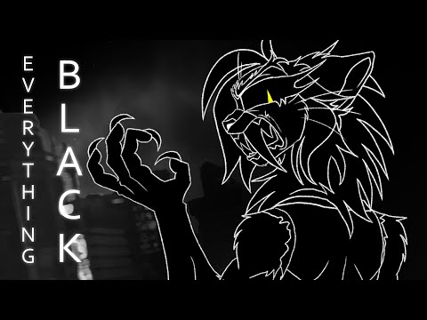 EVERYTHING BLACK // animation meme // Claws of Rage