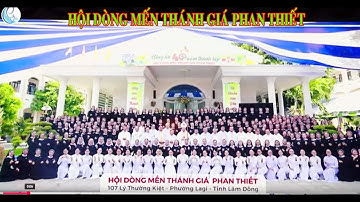 GIỚI THIỆU HỘI DÒNG MẾN THÁNH GIÁ PHAN THIẾT (2 phút)