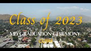 CUSM 2023  MD Commencement Highlights