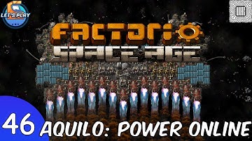 Factorio Space Age - Episode 46 - We Finally Have Aquilo Power Online!