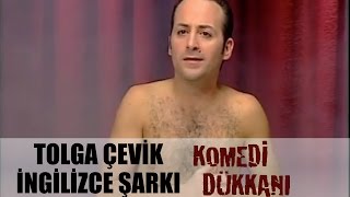 Komedi Dükkanı 7. - Tolga Çevik İngilizce Şarkı Resimi