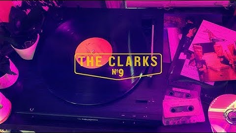 The Clarks - "No.  9" [Official Video]