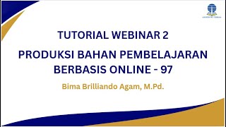 Rekaman Tutorial Webinar 2. - Mata Kuliah UT Pengembangan Bahan Pembelajaran Online 97
