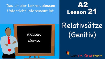 A2 - Lesson 21 | Relativsätze | Relativpronomen im Genitiv | German for beginners