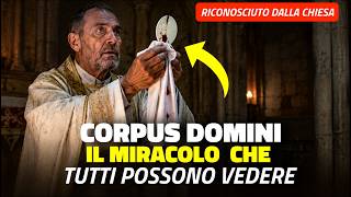 Il Miracolo del Corpus Domini che ha Cambiato la Storia della Chiesa La Prova Esiste Ancora