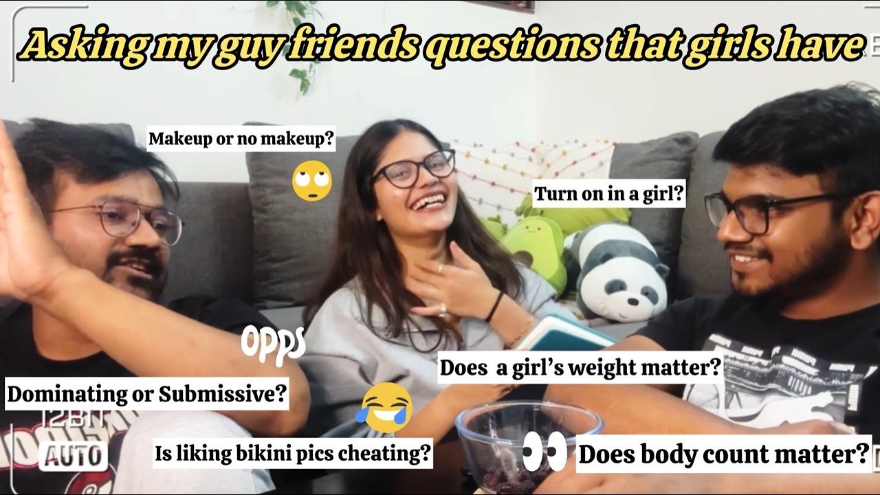 Asking my guy friends questions that girls are too afraid to ask | Unfiltered | Awkward questions?