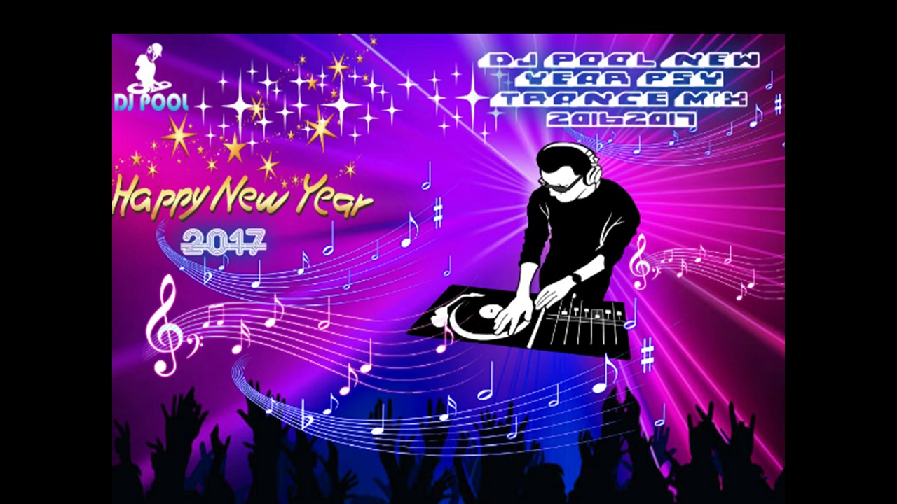 DJ POOL NEW YEAR PSY TRANCE MIX 20162017 1h56m mix YouTube