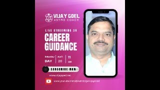 Astrologer Dr. Vijay Goel is Live on Career Guidance