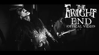 The Fright - End (Official Video)