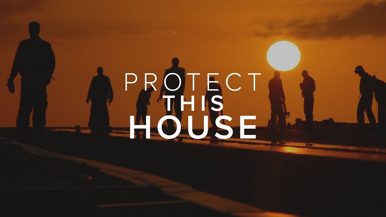 protect this house