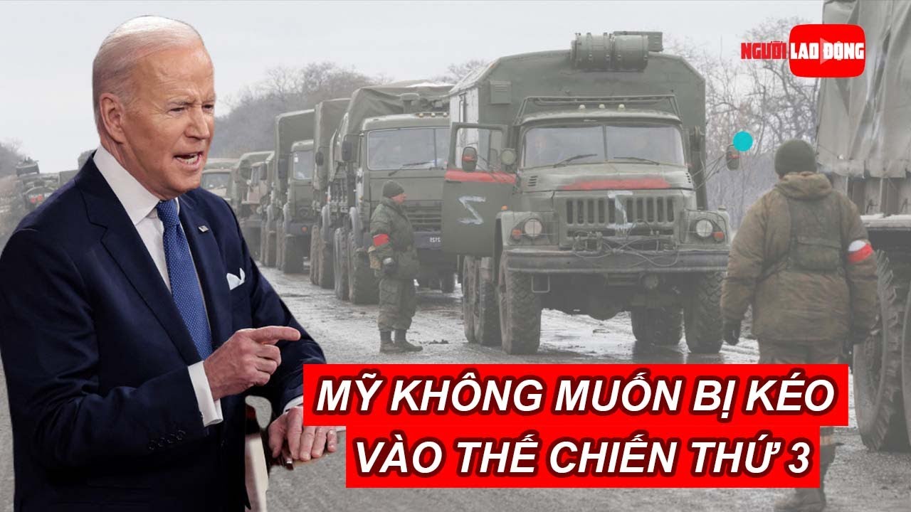 Xung đột tại Ukraine: Mỹ không muốn bị kéo vào Thế... - youtube