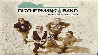 Dream Your Life Away  -  Discherman's Band