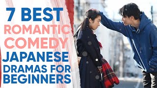 7 Best Romance Comedy Japanese Dramas for Beginners?