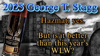 George T. Stagg 142.8 Proof! But Is It Even The Best of the 2025 BTAC Lineup?