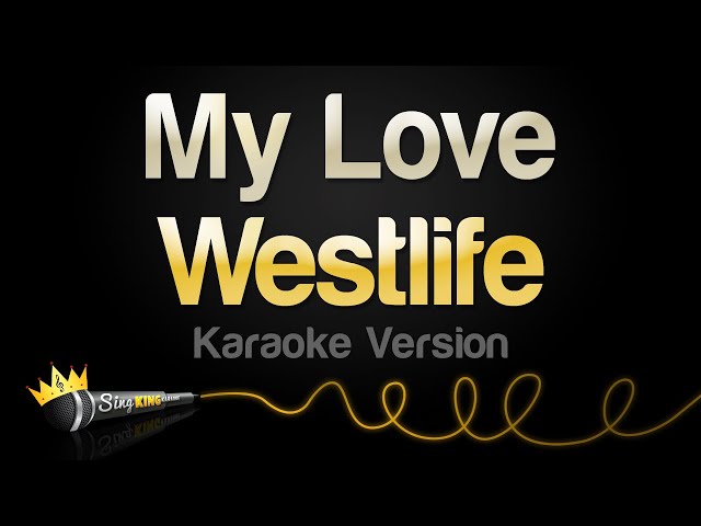 Westlife - My Love (Karaoke Version) class=