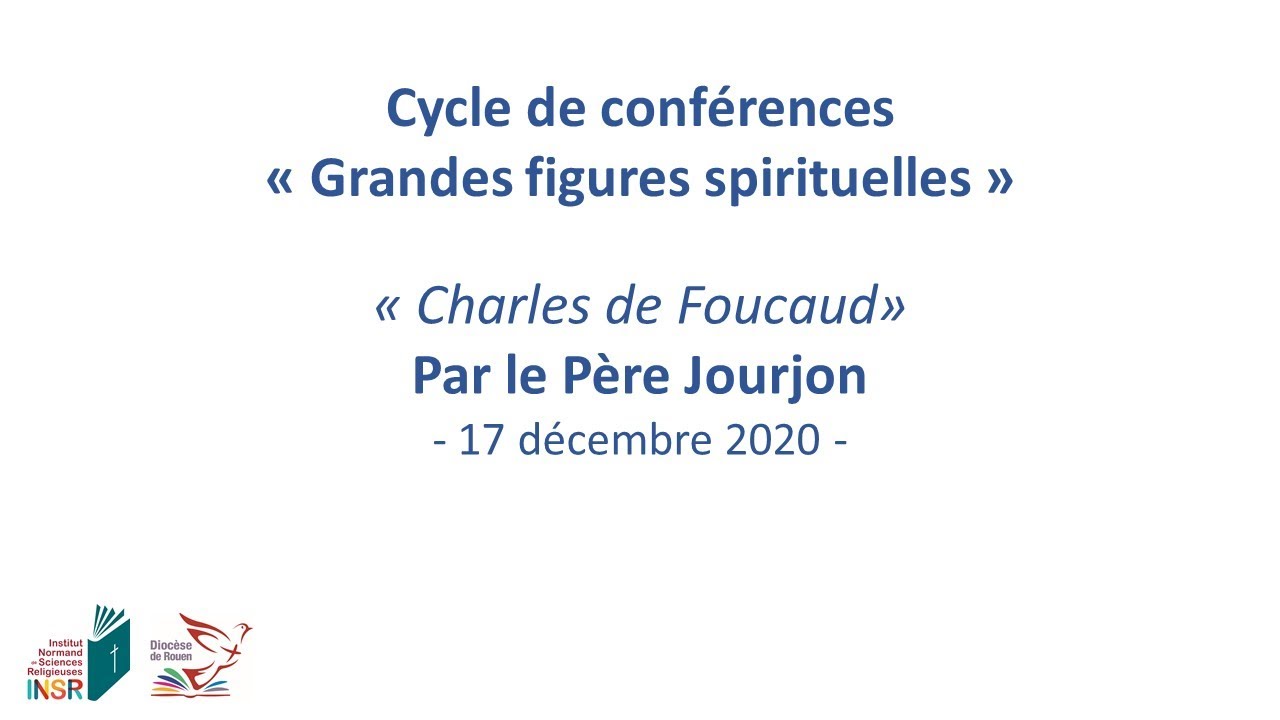 Charles de Foucaud par le Père Jourjon