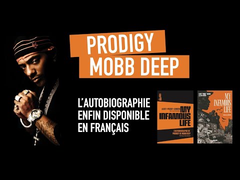 Mobb Deep's Prodigy - The autobiography finally available in French!