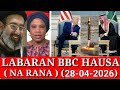 ‎BBC HAUSA LABARAN DUNIYA NA RANA YAU 28/04/2026 #İran🇮🇷 #Israel🇮🇱