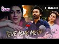 Tere Ishk Mein Movie Trailer Review ❤️🔥Love Story Movie | Dhanush, Kriti Sanon