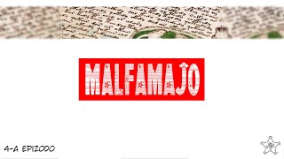 Malfamaĵo  – Epizodo 4
