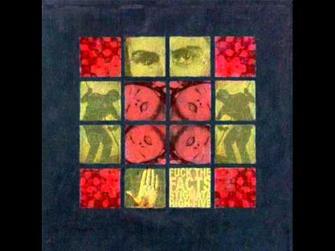 06 Fuck The Facts - The Sound Of Your Smashed Head
