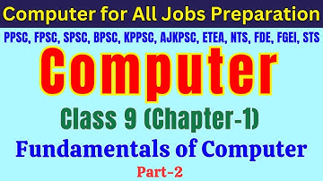 Fundamentals of Computer | Class 9 Chapter 1 (Part-2) | SST-IT, TGT & Computer Operator Preparation