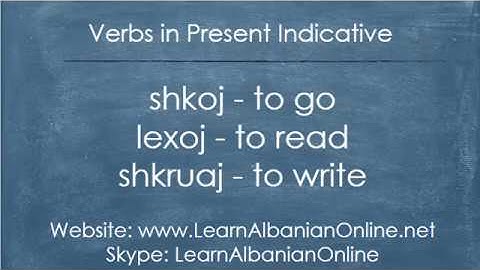 Verbs in Albanian: shkoj (to go), lexoj (to read) and shkruaj (to write) in present indicative
