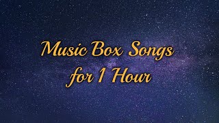 1 Hour of Relaxing Music Box Songs for Sleeping &amp; Relaxing | Soft Musicbox Sounds