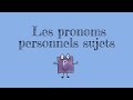 Les pronoms personnels sujets