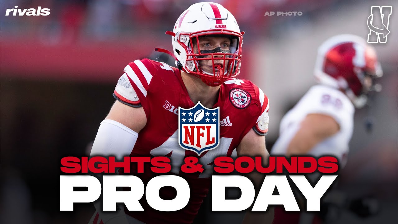 Nebraska Football 2023 NFL Pro Day Sights Sounds YouTube nebraska-football-2023-nfl-pro-day-sights-sounds-youtube