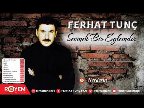 Ferhat Tunç -