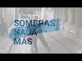 Sombras nada más - Mi versión.