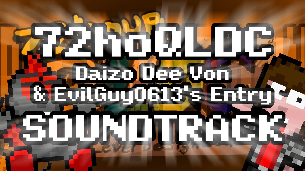 Daizo Dee Von & EvilGuy0613's 72hoQLDC2 Entry Soundtrack