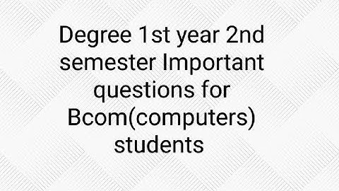 Basic computer skills unit-2 important questions #Bcom computers # degree 1st year #2nd semester