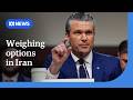 Trump briefed on Iran options, could include 'short, powerful’ strikes | ABC NEWS
