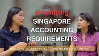Everything about SINGAPORE ACCOUNTING REQUIREMENTS in under 20 minutes (Part 1)