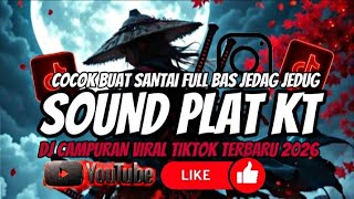 Dj Plat Kt Breakbeat Nonstop Terbaru Version 2026 Auto Geleng Geleng Jedag Jedug Viral Tiktok