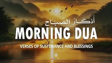 Morning Adhkar (أذكار الصباح) Daily Prayer for Rizq Barakah Protection & Inner Peace|Daily-HolyQuran