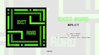 XPLCT - Exit Road