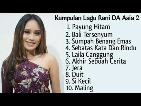 Kumpulan Lagu Rani DA Asia 2 Part 2