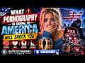 What Pornography Is Doing to America Will Shock You