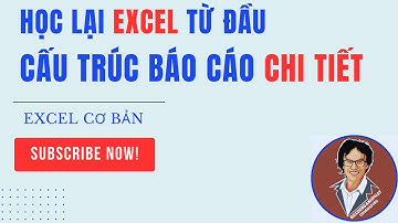 4 Đặc điểm cấu trúc báo cáo chi tiết trong EXCEL - Kỹ năng lập báo cáo chi tiết trên Excel #excel.
