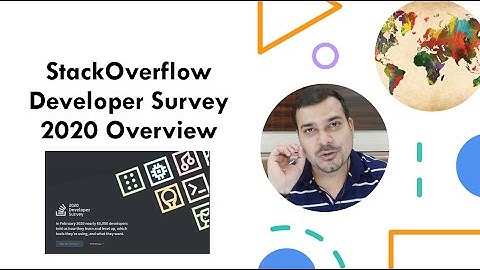 StackOverflow Developer Survey 2020 Overview