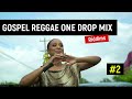 ONE DROP GOSPEL REGGAE Official Mix CHRISTIAN WORSHIP REGGAE RIDDIMS JULY 2025 BY ZJ DERO ONE DROP GOSPEL REGGAE Official Mix CHRISTIAN WORSHIP REGGAE RIDDIMS JULY 2025 BY ZJ DERO