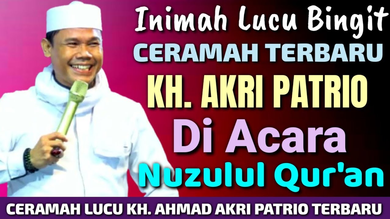 USTADZ AKRI PATRIO LUCU TERBARU 2025