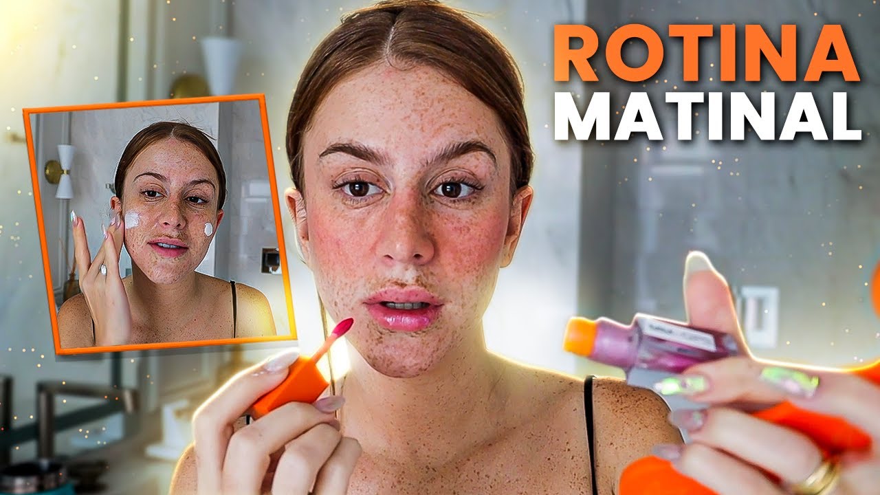 Minha Rotina de Cuidados pela Manhã
