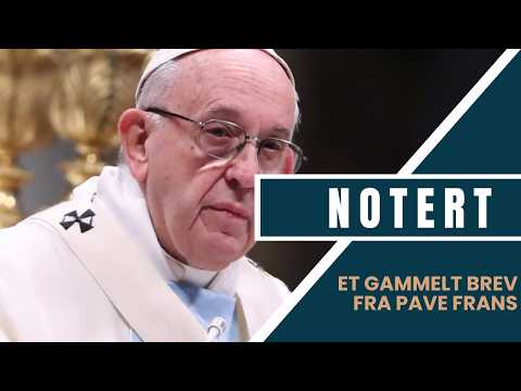 Notert: Et gammelt brev fra pave Frans