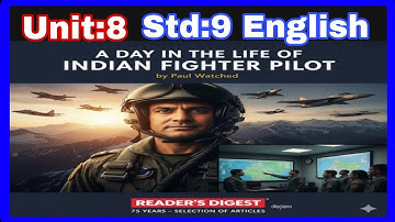 STD 9 UNIT 8  A DAY IN THE LIFE OF INDIAN FIGHTER PILOT
