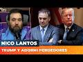 🔥 MILEI MUY COMPLICADO: CAE TRUMP Y CAE ADORNI | Editorial de Nico Lanto