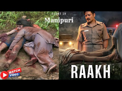 Raakh|Ep-1,2,3|2026|Crime||explain in Manipuri|movie explain|movie explanation|Manipuri film